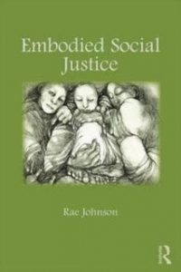 Embodied Social Justice Book by Rae Johnson Phd