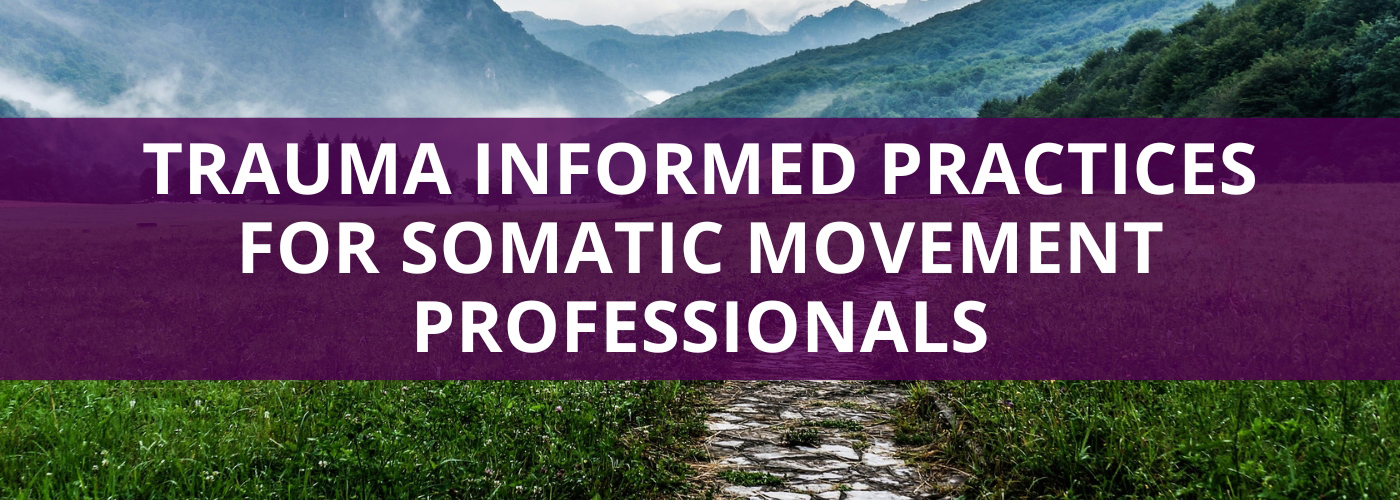 PDC-TRAUMA-INFORMED-PRACTICE-FOR-SOMATIC-V2MOVEMENT-PROFESSIONALS