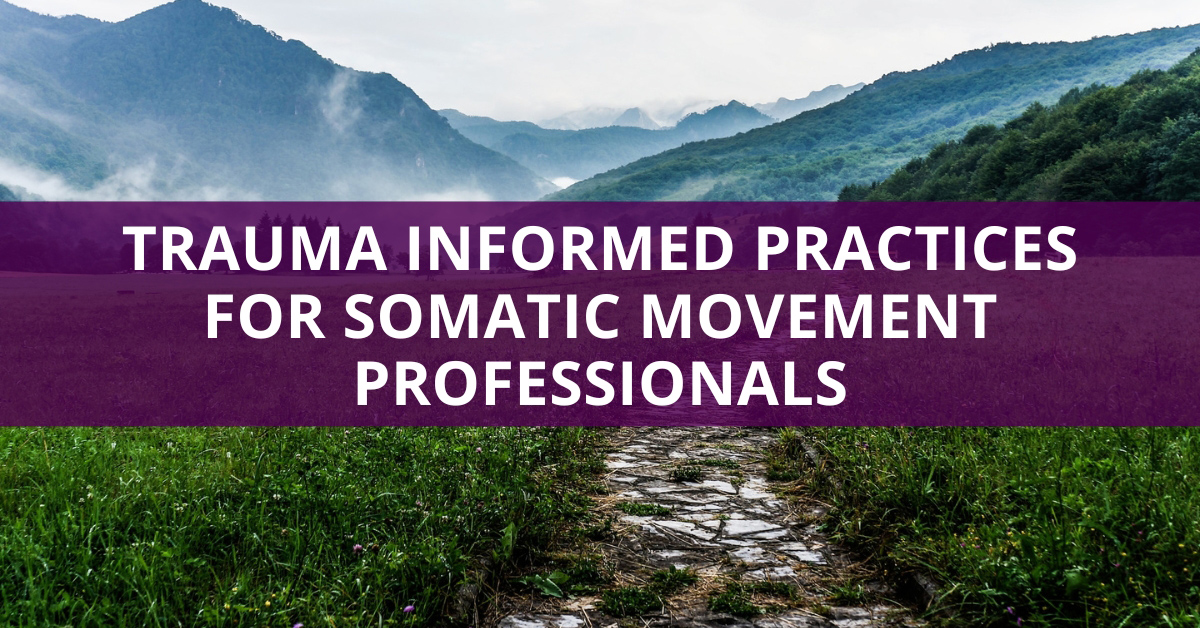 PDC-TRAUMA-INFORMED-PRACTICE-FOR-SOMATIC-MOVEMENT-PROFESSIONALS-YOAST